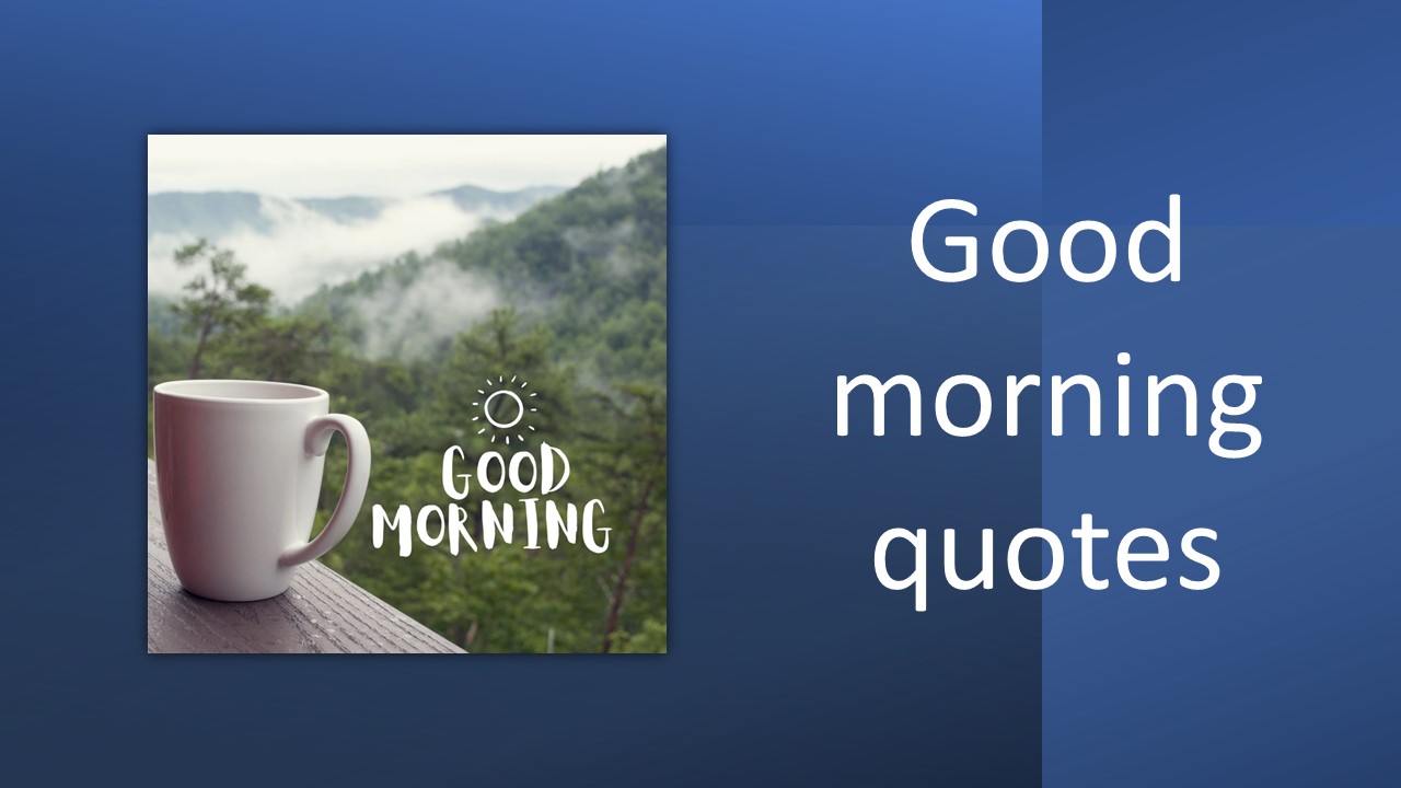 50+ New Good Morning, Quotes, Wishes, Whatsapp Status Images