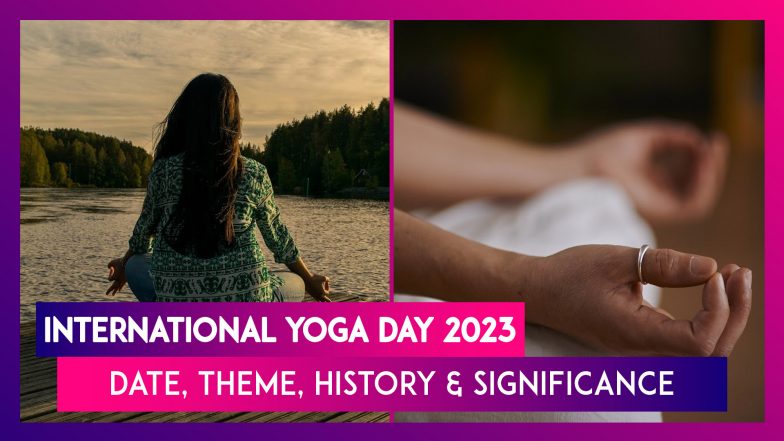 International Yoga Day 2023 Theme, Date, History, Significance & Celebration