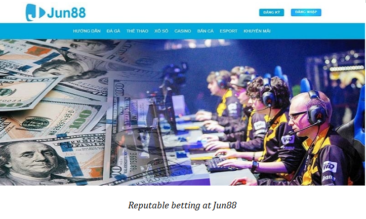 Esport Jun88 – Reputable and transparent e-sports Gaming