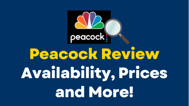 Peacock Review-Availability, Prices, and More