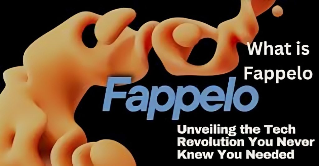 Fappelo: Transforming Digital Interactions Worldwide Fappelo: Transforming Digital Interactions Worldwide