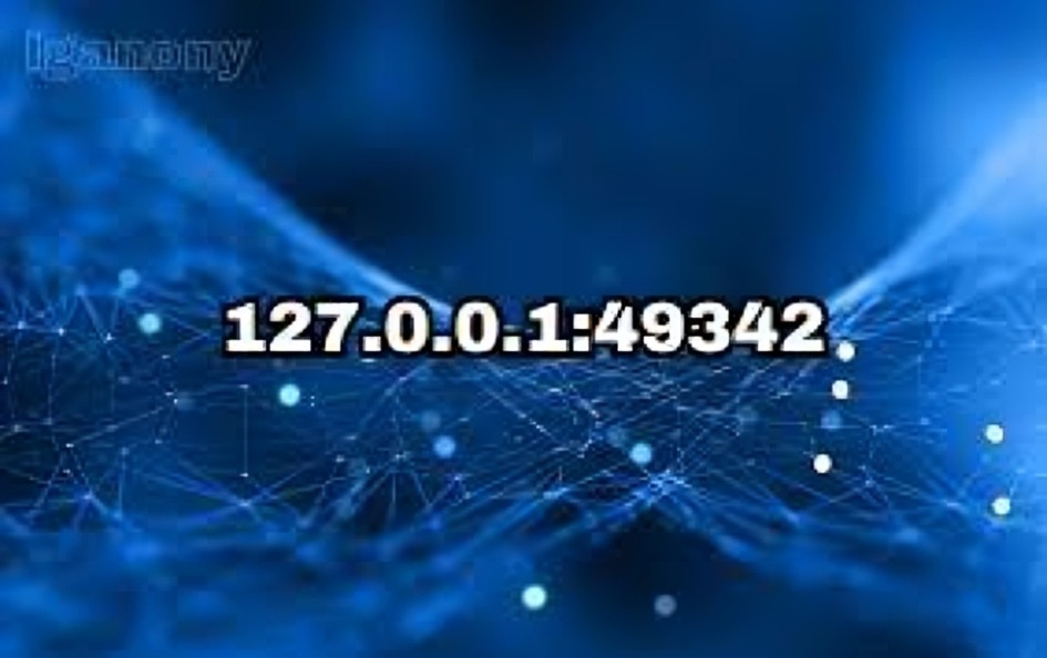 127.0.0.1:49342 Explained – What It Means and How to Use It