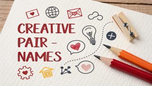 Creative Pair Names 