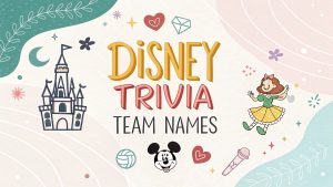 Disney Trivia Team Names