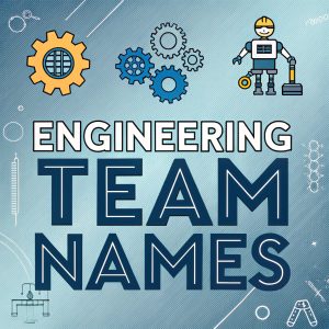 Engineering Team Names