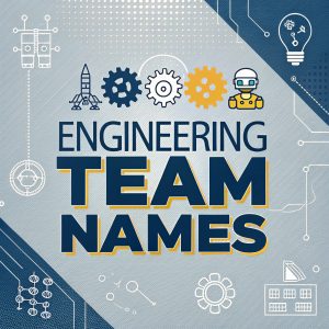 Engineering Team Names